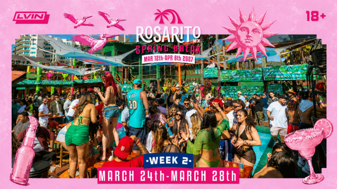 WEEK 2: March 24th – 28th Rosarito Spring Break package